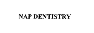 NAP DENTISTRY