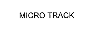MICRO TRACK