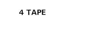 4 TAPE