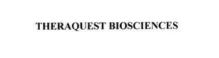 THERAQUEST BIOSCIENCES