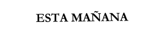 ESTA MAÑANA
