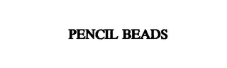 PENCIL BEADS