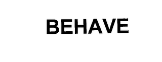 BEHAVE