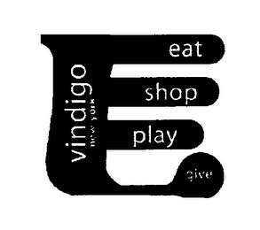 VINDIGO NEW YORK EAT SHOP PLAY GIVE