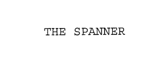 THE SPANNER