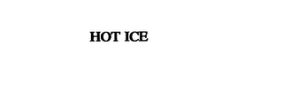 HOT ICE