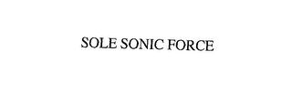 SOLE SONIC FORCE