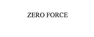 ZERO FORCE