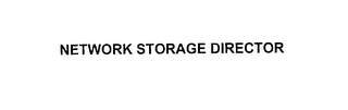 NETWORK STORAGE DIRECTOR