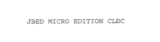 JBED MICRO EDITION CLDC