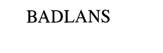 BADLANS