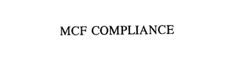 MCF COMPLIANCE