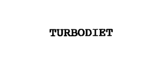 TURBODIET