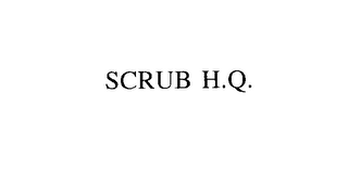 SCRUB H.Q.