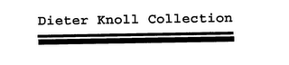 DIETER KNOLL COLLECTION