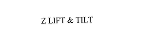 Z LIFT & TILT