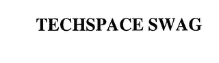 TECHSPACE SWAG