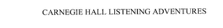 CARNEGIE HALL LISTENING ADVENTURES