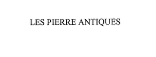 LES PIERRE ANTIQUES