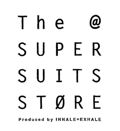 THE@ SUPER SUITS STORE PRODUCED BY INHALE+EXHALE