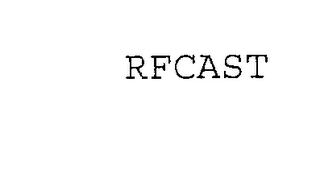 RFCAST