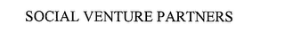 SOCIAL VENTURE PARTNERS