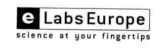 ELABS EUROPE SCIENCE AT YOUR FINGERTIPS