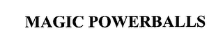 MAGIC POWERBALLS