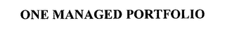 ONE MANAGED PORTFOLIO