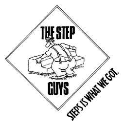 THE STEP GUYS STEPS IS WHAT WE GOT.