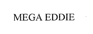 MEGA EDDIE