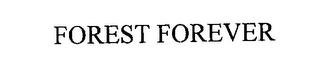 FOREST FOREVER