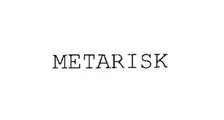METARISK