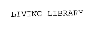 LIVING LIBRARY
