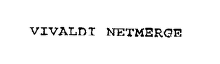VIVALDI NETMERGE