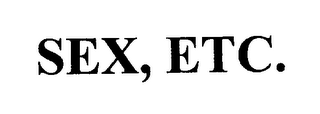 SEX, ETC.
