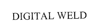DIGITAL WELD