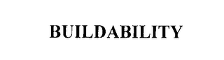 BUILDABILITY