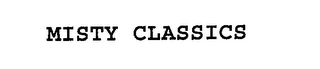 MISTY CLASSICS