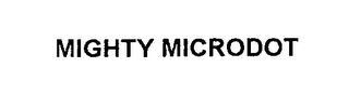 MIGHTY MICRODOT