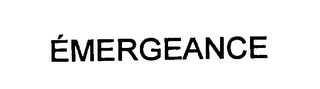 EMERGEANCE