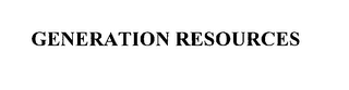GENERATION RESOURCES
