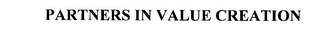PARTNERS IN VALUE CREATION