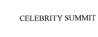 CELEBRITY SUMMIT