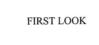 FIRST LOOK