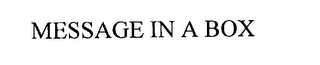 MESSAGE IN A BOX