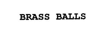 BRASS BALLS