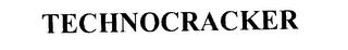 TECHNOCRACKER
