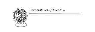 CORNERSTONES OF FREEDOM