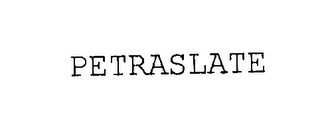 PETRASLATE